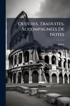 Oeuvres Traduites Accompagnées De Notes