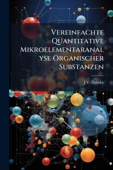 Vereinfachte Quantitative Mikroelementaranalyse Organischer Substanzen