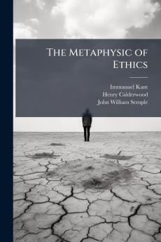 The Metaphysic of Ethics