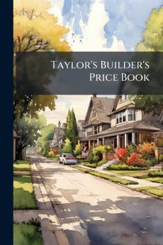 Taylor's Builder's Price Book