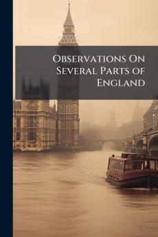 Observations On Several Parts of England
