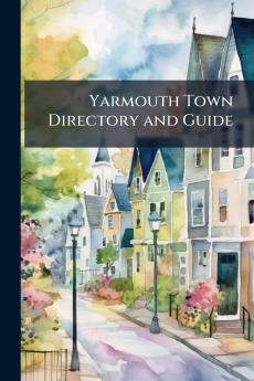 Yarmouth Town Directory and Guide