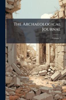 The Archaeological Journal; Volume 3