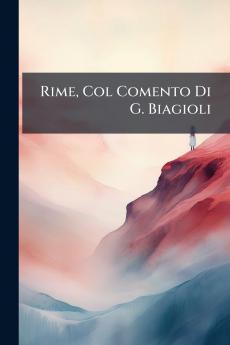 Rime Col Comento Di G. Biagioli