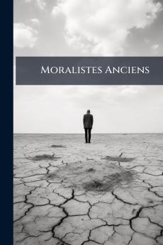 Moralistes Anciens