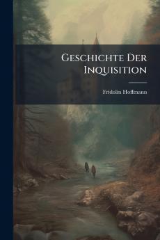 Geschichte Der Inquisition