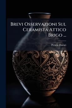 Brevi Osservazioni Sul Ceramista Attico Brigo ...