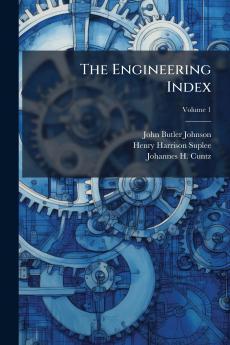 The Engineering Index; Volume 1