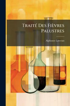Traité Des Fièvres Palustres