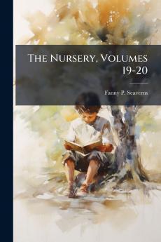 The Nursery Volumes 19-20
