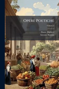 Opere Poetiche; Volume 1