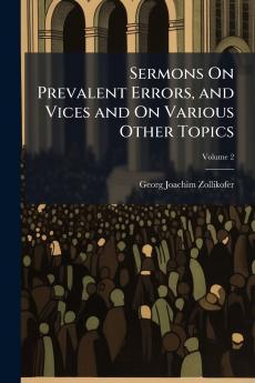Sermons On Prevalent Errors and Vices and On Various Other Topics; Volume 2