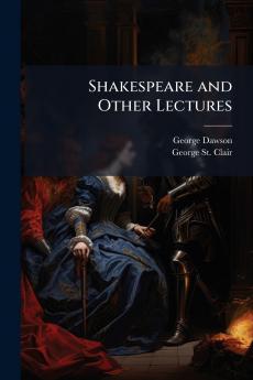 Shakespeare and Other Lectures