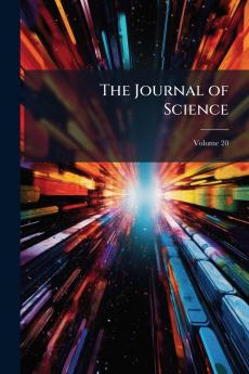 The Journal of Science; Volume 20