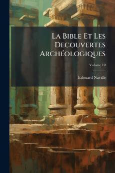 La Bible Et Les Decouvertes Archéologiques