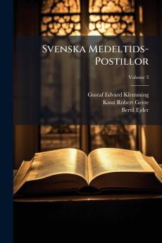 Svenska Medeltids-Postillor; Volume 3