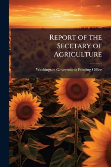 Report of the Secetary of Agriculture
