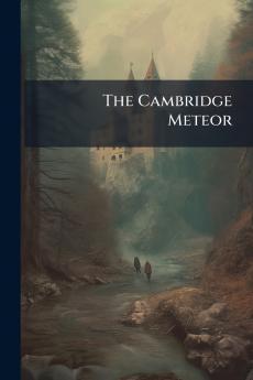 The Cambridge Meteor