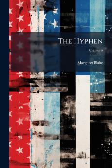 The Hyphen; Volume 2