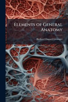 Elements of General Anatomy