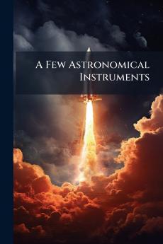 A Few Astronomical Instruments