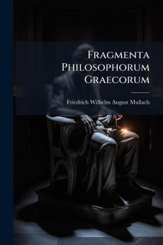 Fragmenta Philosophorum Graecorum