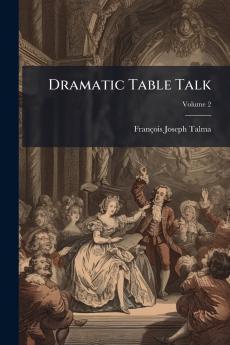 Dramatic Table Talk