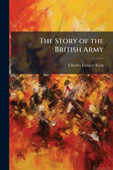 The Story of the British Army