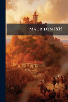 Madrid in 1835