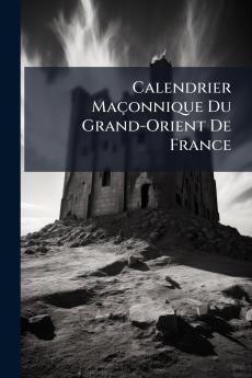 Calendrier Maçonnique Du Grand-Orient De France