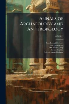 Annals of Archaeology and Anthropology; Volume 1