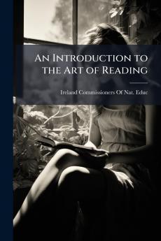 An Introduction to the Art of Reading