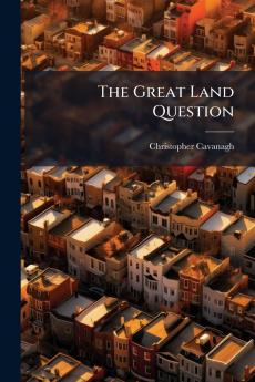 The Great Land Question