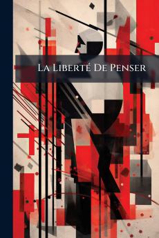 La Liberté De Penser