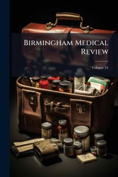 Birmingham Medical Review; Volume 24