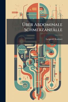 Über Abdominale Schmerzanfälle