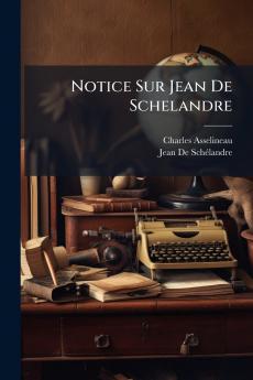 Notice Sur Jean De Schelandre
