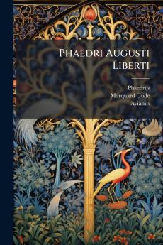 Phaedri Augusti Liberti