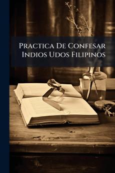 Practica De Confesar Indios Udos Filipinos