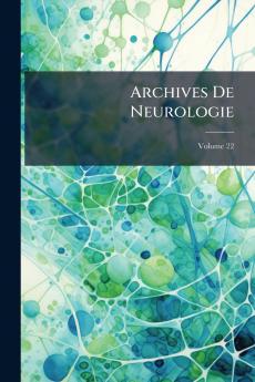 Archives De Neurologie; Volume 22