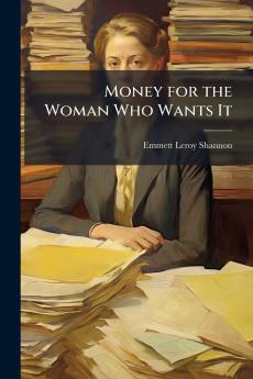 Money for the Woman Who Wants It