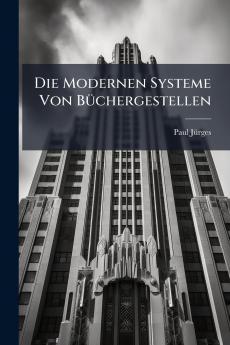 Die Modernen Systeme Von Büchergestellen