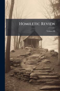 Homiletic Review; Volume 80