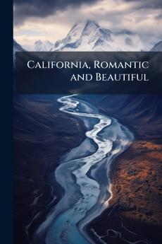 California Romantic and Beautiful