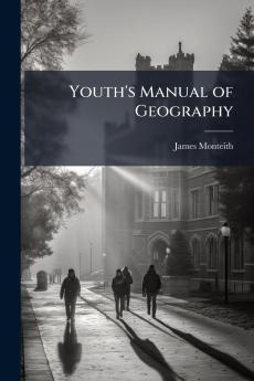 Youth's Manual of Geography