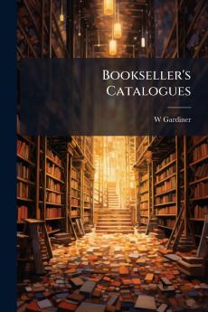Bookseller's Catalogues