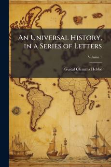 An Universal History in a Series of Letters