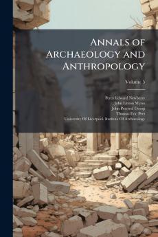 Annals of Archaeology and Anthropology; Volume 5