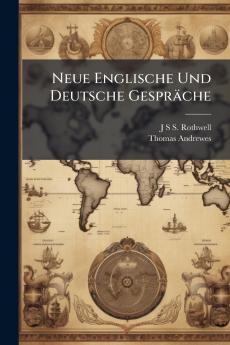 Neue Englische Und Deutsche Gespräche
