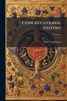 Congregational History; Volume 4